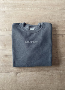 jesus first Sweatshirt